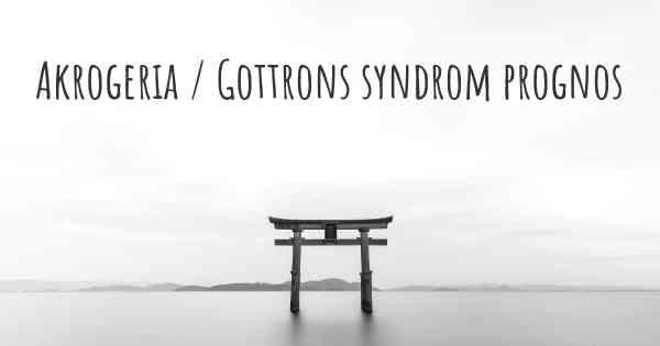 Akrogeria / Gottrons syndrom prognos