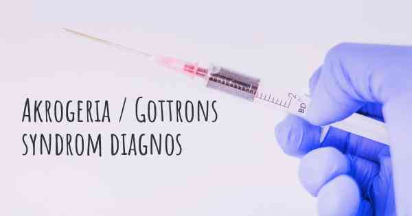 Akrogeria / Gottrons syndrom diagnos