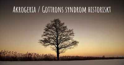 Akrogeria / Gottrons syndrom historiskt