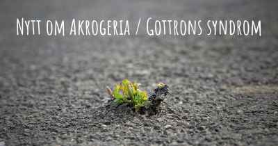 Nytt om Akrogeria / Gottrons syndrom
