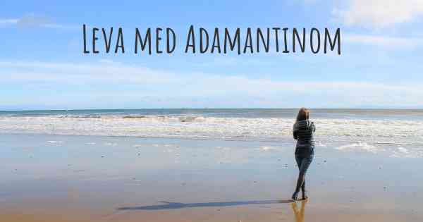 Leva med Adamantinom