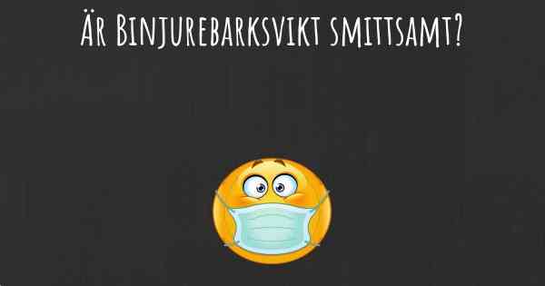 Är Binjurebarksvikt smittsamt?