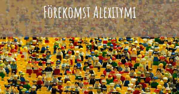 Förekomst Alexitymi