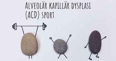 Alveolär kapillär dysplasi (ACD) sport