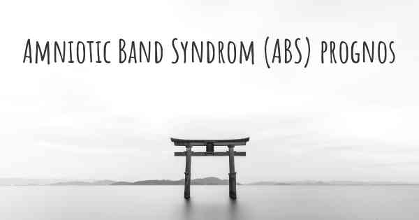 Amniotic Band Syndrom (ABS) prognos