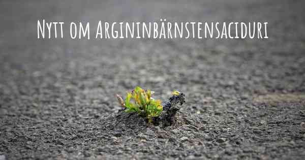Nytt om Argininbärnstensaciduri
