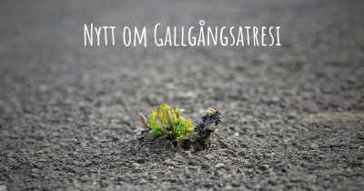 Nytt om Gallgångsatresi