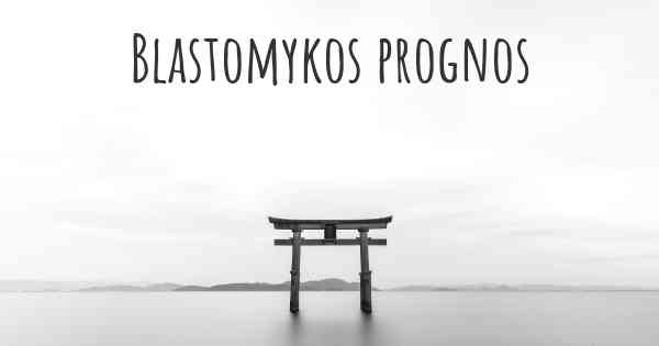Blastomykos prognos