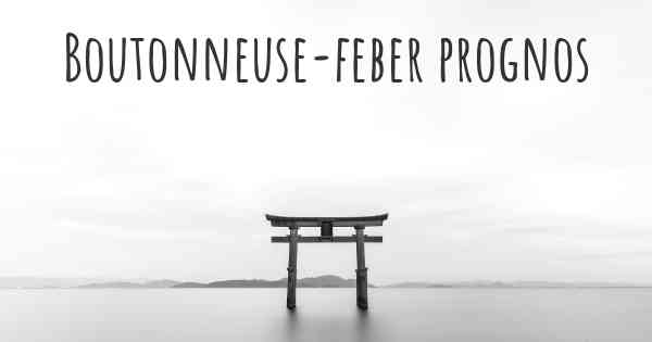 Boutonneuse-feber prognos