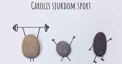 Carolis sjukdom sport