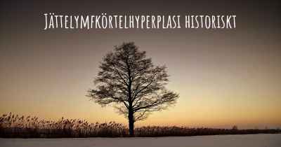 Jättelymfkörtelhyperplasi historiskt