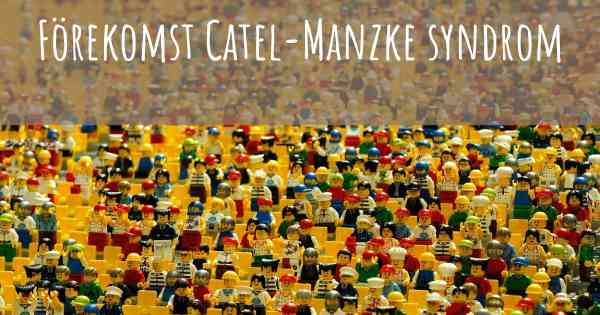 Förekomst Catel-Manzke syndrom