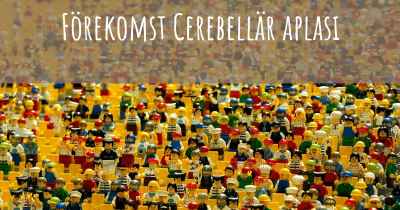 Förekomst Cerebellär aplasi