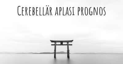 Cerebellär aplasi prognos