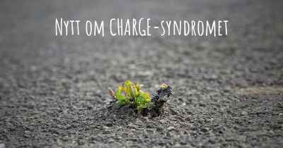 Nytt om CHARGE-syndromet