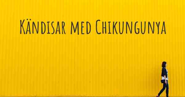 Kändisar med Chikungunya