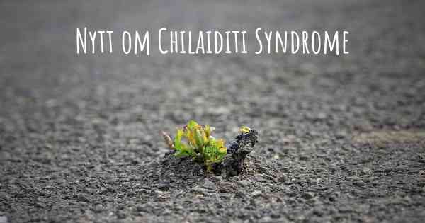 Nytt om Chilaiditi Syndrome