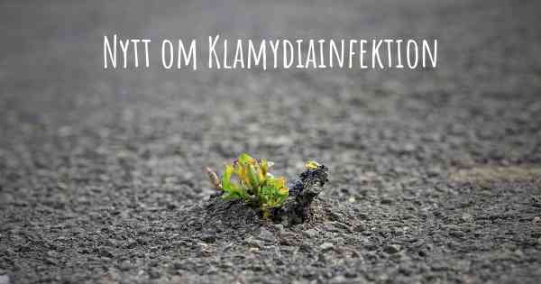 Nytt om Klamydiainfektion