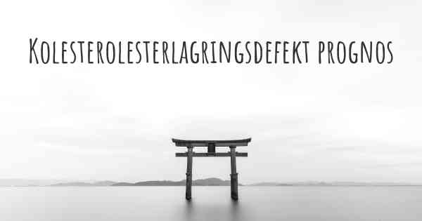 Kolesterolesterlagringsdefekt prognos