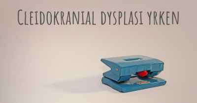 Cleidokranial dysplasi yrken
