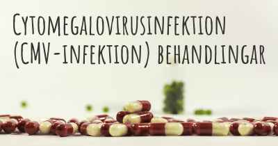 Cytomegalovirusinfektion (CMV-infektion) behandlingar
