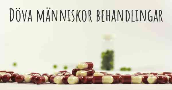 Döva människor behandlingar