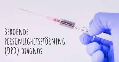 Beroende personlighetsstörning (DPD) diagnos