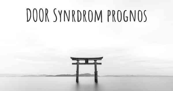 DOOR Synrdrom prognos
