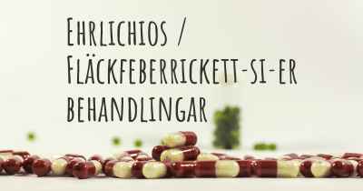 Ehrlichios / Fläckfeberrickett­si­er behandlingar