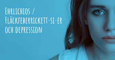 Ehrlichios / Fläckfeberrickett­si­er och depression