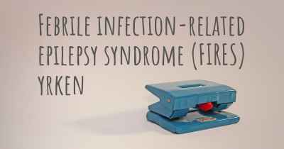 Febrile infection-related epilepsy syndrome (FIRES) yrken