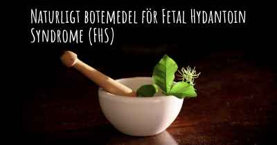 Naturligt botemedel för Fetal Hydantoin Syndrome (FHS)