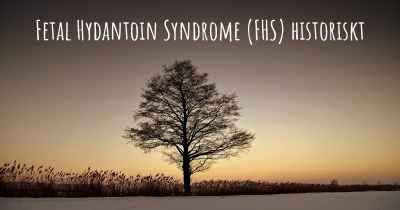 Fetal Hydantoin Syndrome (FHS) historiskt