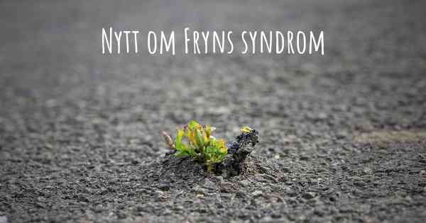 Nytt om Fryns syndrom