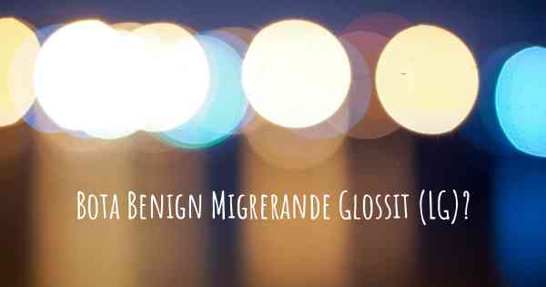 Bota Benign Migrerande Glossit (LG)?