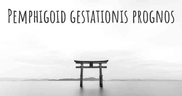 Pemphigoid gestationis prognos