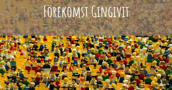 Förekomst Gingivit