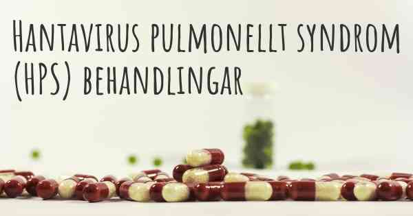 Hantavirus pulmonellt syndrom (HPS) behandlingar