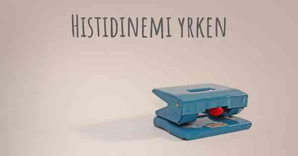 Histidinemi yrken