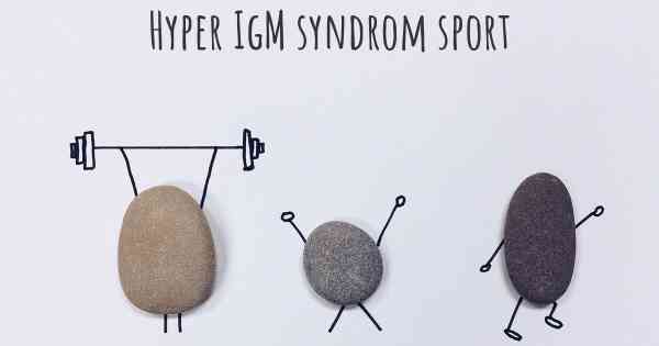 Hyper IgM syndrom sport