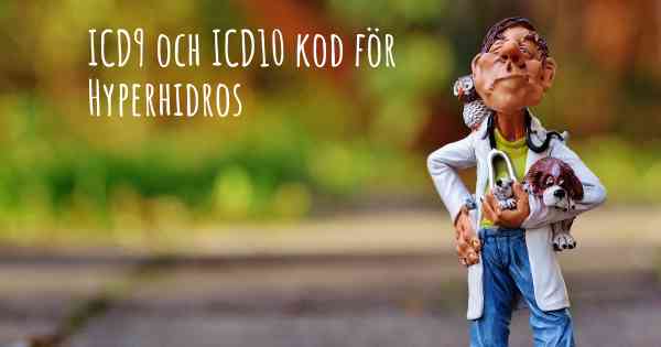 ICD9 och ICD10 kod för Hyperhidros