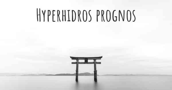 Hyperhidros prognos