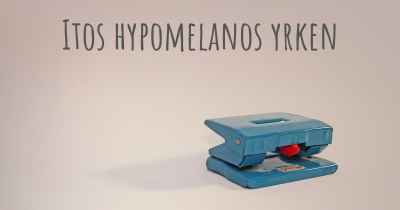 Itos hypomelanos yrken