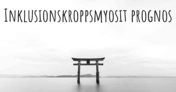 Inklusionskroppsmyosit prognos