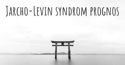 Jarcho-Levin syndrom prognos