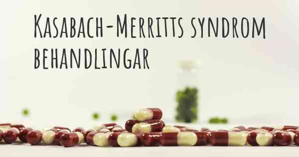 Kasabach-Merritts syndrom behandlingar