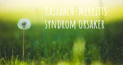 Kasabach-Merritts syndrom orsaker