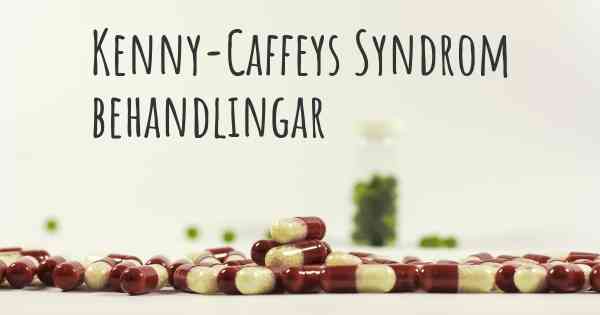 Kenny-Caffeys Syndrom behandlingar