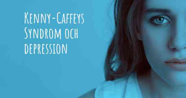 Kenny-Caffeys Syndrom och depression