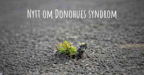 Nytt om Donohues syndrom